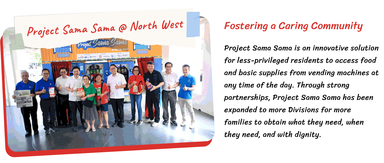Group of people posing in front of a Project Sama Sama vending machine booth at North West, holding food items.